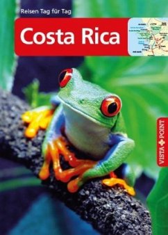 Vista Point Reisen Tag für Tag Costa Rica - Egelkraut, Ortrun