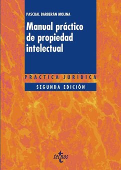 Manual práctico de propiedad intelectual - Barberán Molina, Pascual Jorge