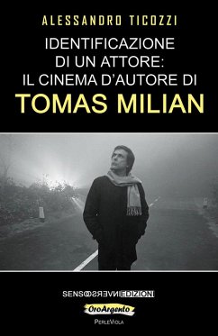Identificazione di un attore: il cinema d'autore di Tomas Milian - Ticozzi, Alessandro
