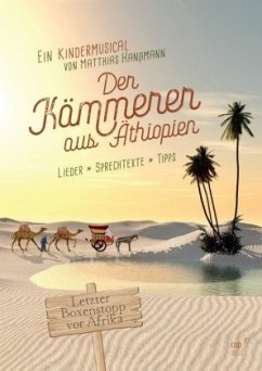 Der Kämmerer aus Äthiopien, Lieder- und Regieheft - Hanßmann, Matthias