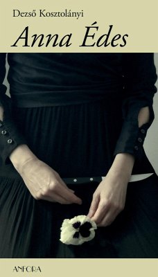 Anna Édes - Kosztolányi, Dezsó