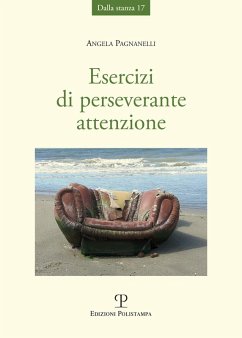 Esercizi di perseverante attenzione - Pagnanelli, Angela