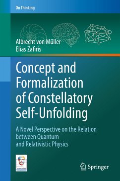 Concept and Formalization of Constellatory Self-Unfolding (eBook, PDF) - von Müller, Albrecht; Zafiris, Elias