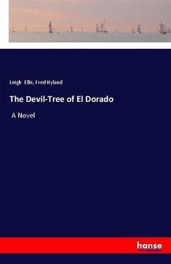 The Devil-Tree of El Dorado - Ellis, Leigh; Hyland, Fred