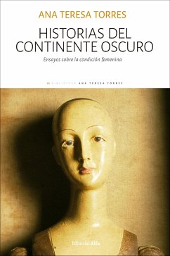 Historias del continente oscuro (eBook, ePUB) - Torres, Ana Teresa