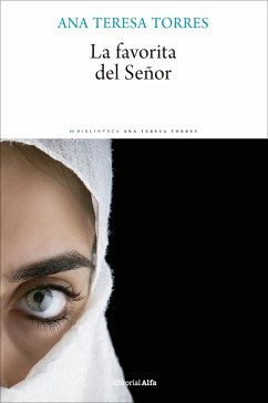 La favorita del Señor (eBook, ePUB) - Torres, Ana Teresa