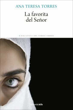 La favorita del Señor (eBook, ePUB) - Torres, Ana Teresa