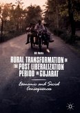 Rural Transformation in the Post Liberalization Period in Gujarat (eBook, PDF)