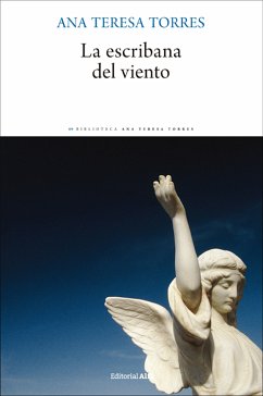 La escribana del viento (eBook, ePUB) - Torres, Ana Teresa