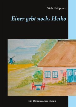 Einer geht noch, Heiko (eBook, ePUB) - Philippsen, Niels