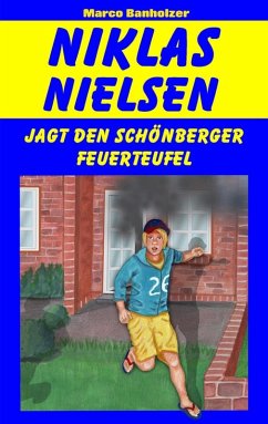 Niklas Nielsen jagt den Schönberger Feuerteufel (eBook, ePUB)