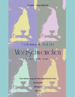 Geheimnisvolle Welt der Meerschweinchen (eBook, ePUB) Geheimnisvolle Welt der Meerschweinchen (eBook, ePUB)
