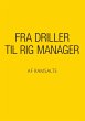 Fra driller til rig manager (eBook,... - Bild 1