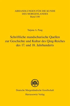 Cover Schriftliche mandschurische Quellen zur Geschichte und Kultur des Qing-Reiches des 17. und 18. Jahrhunderts (eBook, PDF)