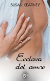 Esclava del amor (eBook, ePUB)