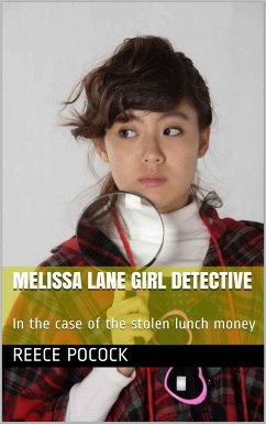 Melissa Lane Girl Detective (eBook, ePUB) - Pocock, Reece