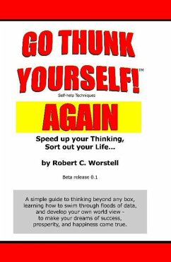 Cover Go Thunk Yourself, Again! (Mindset Stacking Guides) (eBook, ePUB)