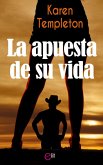 La apuesta de su vida (eBook, ePUB)