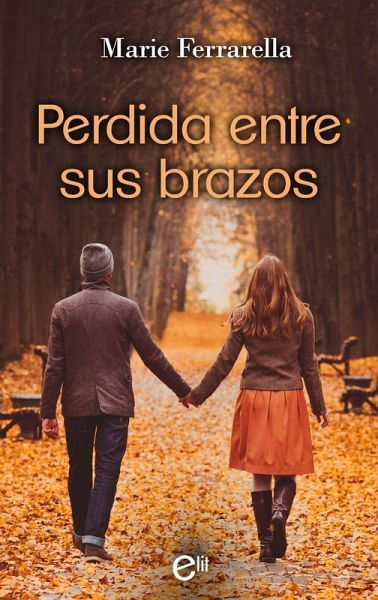Perdida entre sus brazos (eBook, ePUB) Perdida entre sus brazos (eBook, ePUB)