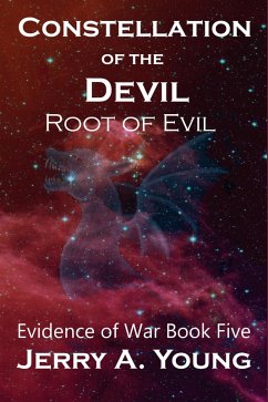 Constellation of the Devil (Evidence of Space War, #5) (eBook, ePUB) - Young, Jerry A