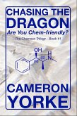 Chasing the Dragon - Are You Chem-friendly? (The Chemsex Trilogy, #1) (eBook, ePUB)