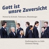 Gott Ist Unsre Zuversicht Gott Ist Unsre Zuversicht
