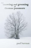 The Snowing and Greening of Thomas Passmore (eBook, ePUB)