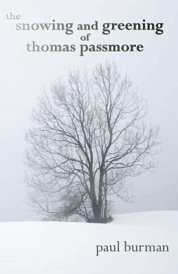 The Snowing and Greening of Thomas Passmore (eBook, ePUB)