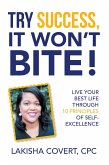 Try Success, It Won'T Bite! (eBook, ePUB)