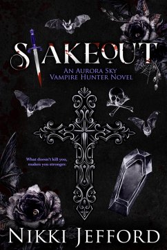 Cover Stakeout (Aurora Sky: Vampire Hunter, #2.5) (eBook, ePUB)