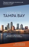 A Greater Tampa Bay (eBook, ePUB) A Greater Tampa Bay (eBook, ePUB)