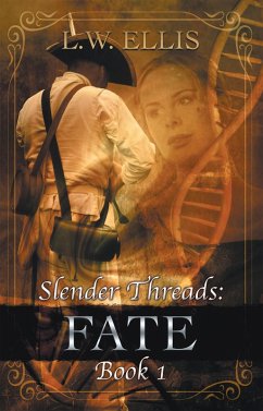 Slender Threads: Fate (eBook, ePUB) - Ellis, L. W.