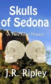 Skulls of Sedona (Tony Kozol Mystery Series, #2) (eBook, ePUB)