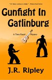 Gunfight in Gatlinburg (Tony Kozol Mystery Series, #6) (eBook, ePUB) Gunfight in Gatlinburg (Tony Kozol Mystery Series, #6) (eBook, ePUB)