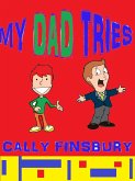 My Dad Tries (eBook, ePUB) My Dad Tries (eBook, ePUB)
