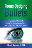 Teens Dodging "Bullets" (eBook, ePUB)