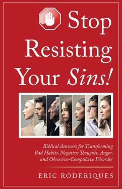 Cover Stop Resisting Your Sins! (eBook, ePUB)