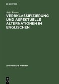 Verbklassifizierung und aspektuelle Alternationen im Englischen (eBook, PDF)