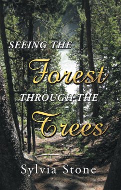 Seeing the Forest Through the Trees (eBook, ePUB) - Stone, Sylvia