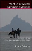 Mont Saint Michel Patrimoine Mondial (eBook, ePUB) Mont Saint Michel Patrimoine Mondial (eBook, ePUB)