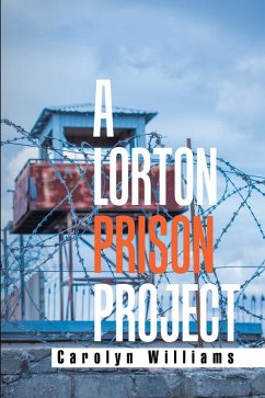 A Lorton Prison Project (eBook, ePUB) - Williams, Carolyn