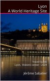 Lyon A World Heritage Site (eBook, ePUB)