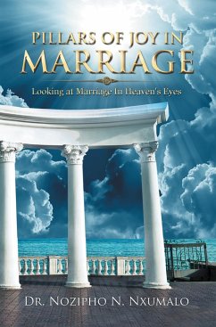 Pillars of Joy in Marriage (eBook, ePUB) - Nxumalo, Nozipho N.