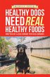 Healthy Dogs Need Real Healthy Foods... - Bild 1