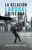 La Relación Laboral Universal (eBook, ePUB)