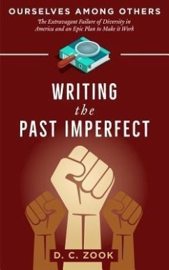Writing the Past Imperfect (eBook, ePUB) - Zook, D. C.