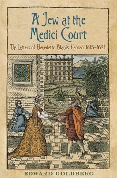 A Jew at the Medici Court (eBook, PDF) - Goldberg, Edward L.