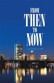 From Then to Now (eBook, ePUB)