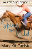 Spins Are Wild (Western Star, #1) (eBook, ePUB)