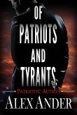 Of Patriots and Tyrants (Patriotic Action & Adventure - Aaron Hardy, #8) (eBook, ePUB)
